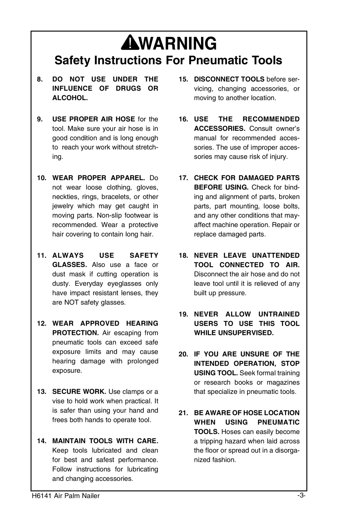 Grizzly H6141 owner manual Do not USE Under the Influence of Drugs or Alcohol 