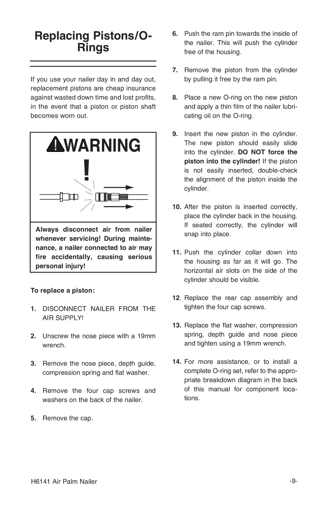 Grizzly H6141 owner manual Replacing Pistons/O Rings, Disconnect Nailer from the AIR Supply 