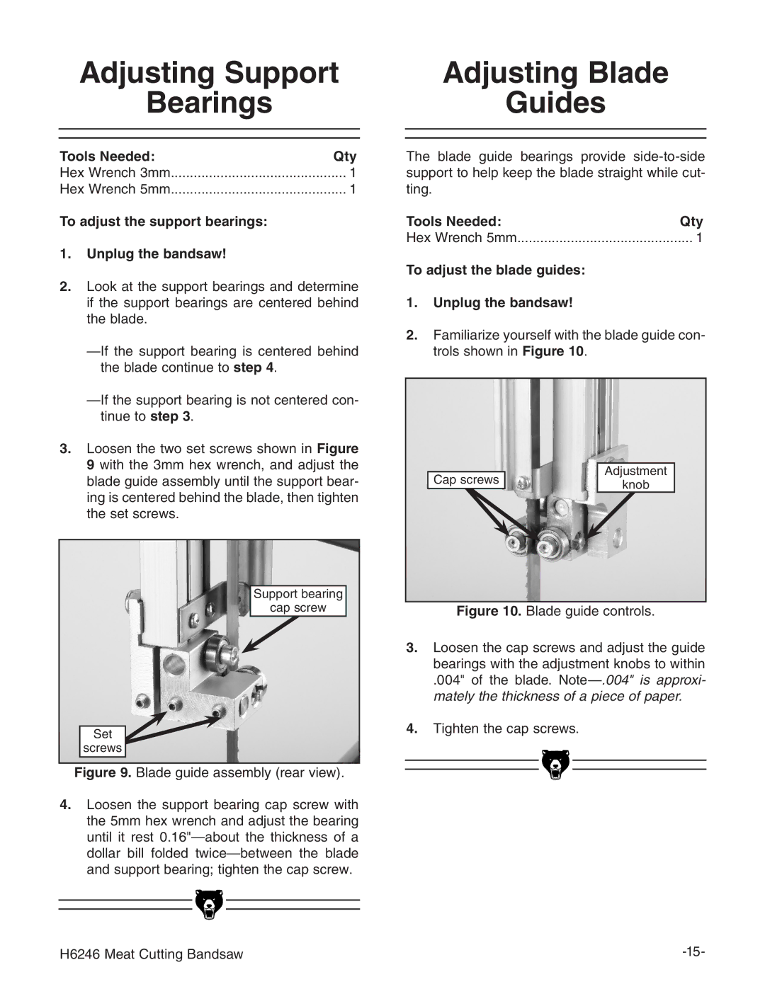 Grizzly H6246 Adjusting Support Bearings, Adjusting Blade Guides, To adjust the support bearings Unplug the bandsaw 