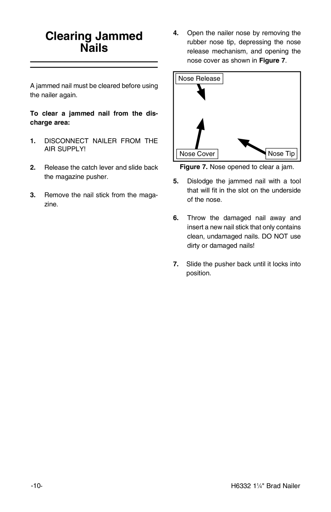 Grizzly H6332 owner manual Clearing Jammed Nails, To clear a jammed nail from the dis- charge area 