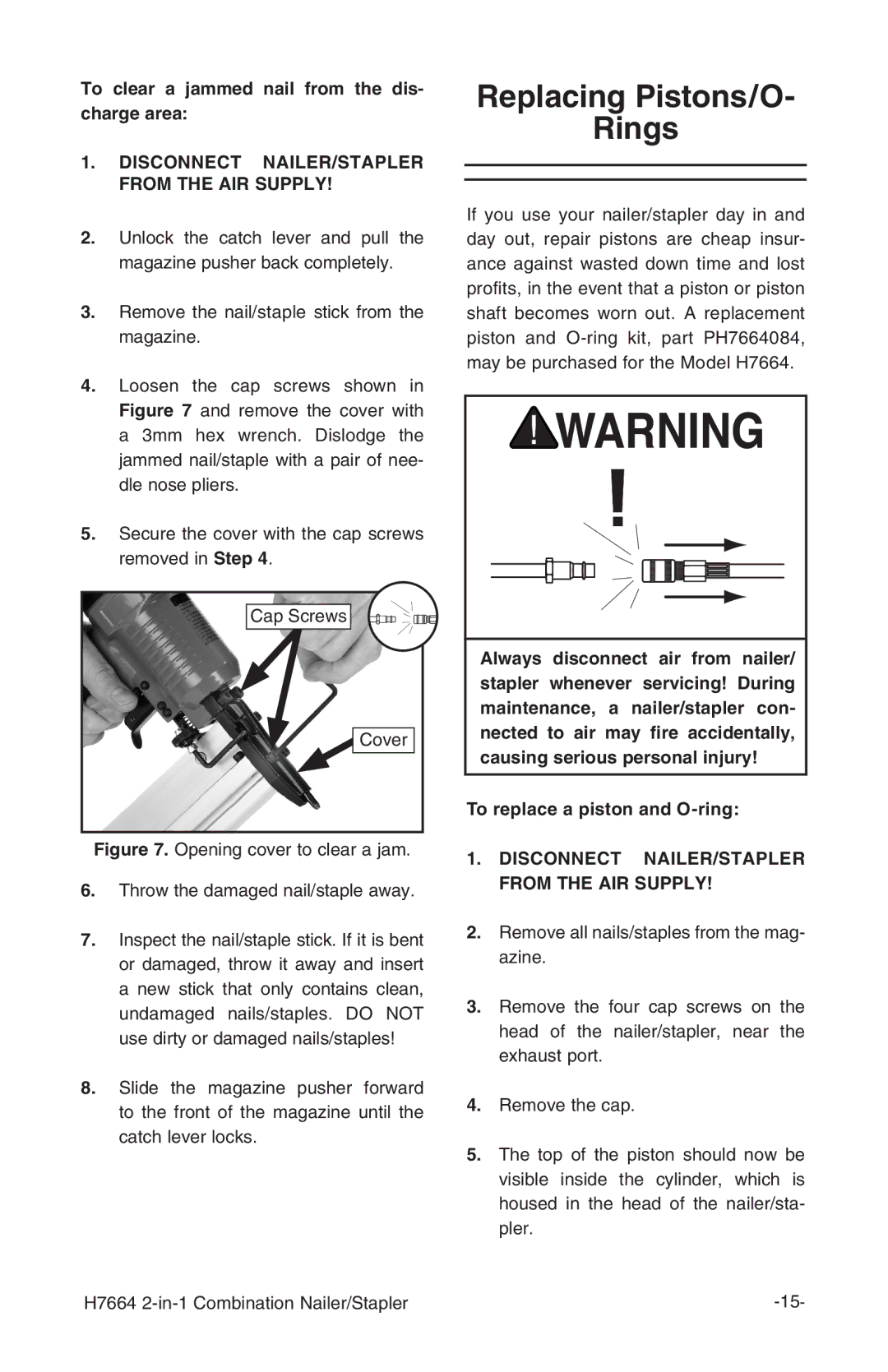 Grizzly H7664 Replacing Pistons/O Rings, To clear a jammed nail from the dis- charge area, To replace a piston and O-ring 