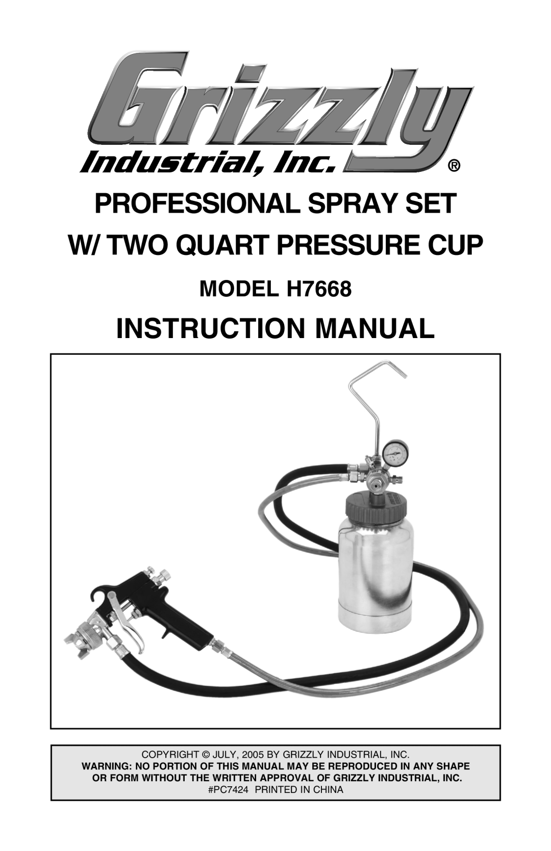 Grizzly instruction manual Professional Spray Set W/ Two Quart Pressure Cup, Instruction Manual, MODEL H7668 
