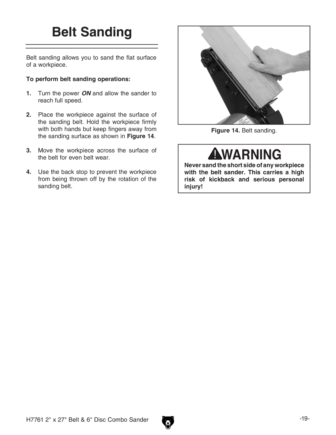 Grizzly H7761 owner manual Belt Sanding, To perform belt sanding operations 