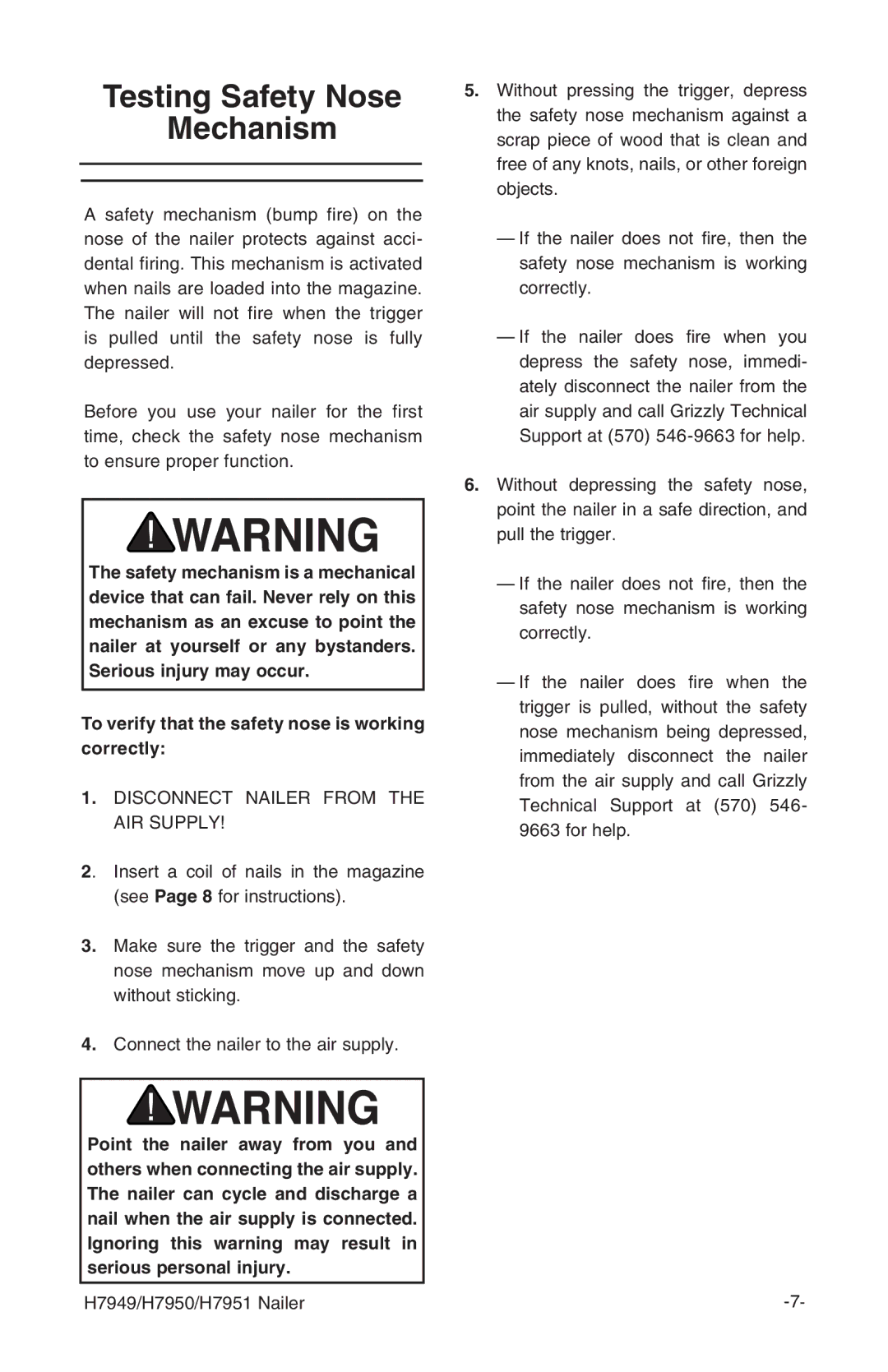 Grizzly H7949 instruction manual Testing Safety Nose Mechanism, To verify that the safety nose is working correctly 