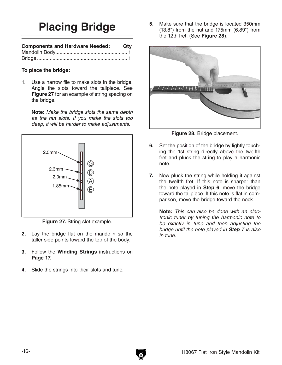 Grizzly H8067 owner manual Placing Bridge, To place the bridge 