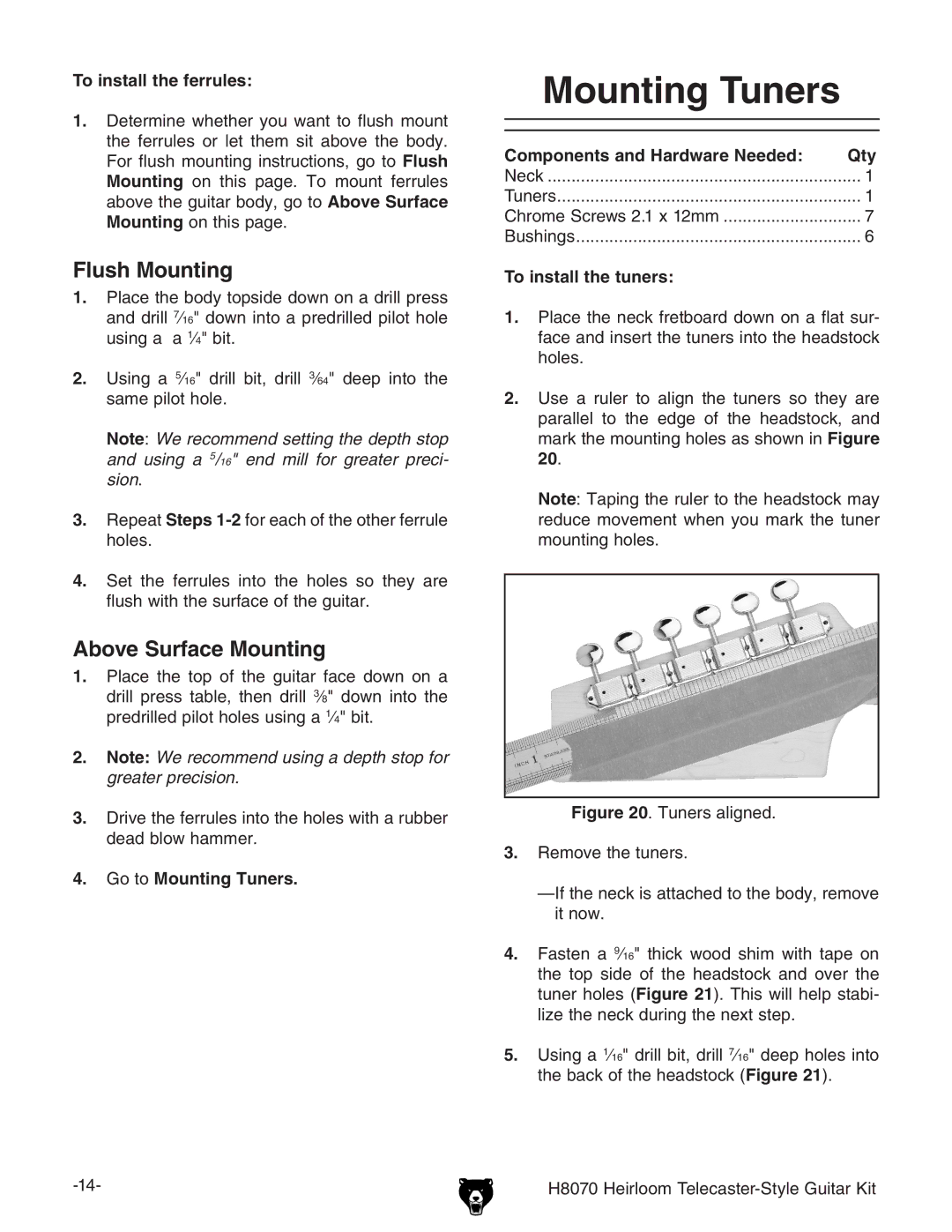 Grizzly H8070 owner manual To install the ferrules, Go to Mounting Tuners, To install the tuners 