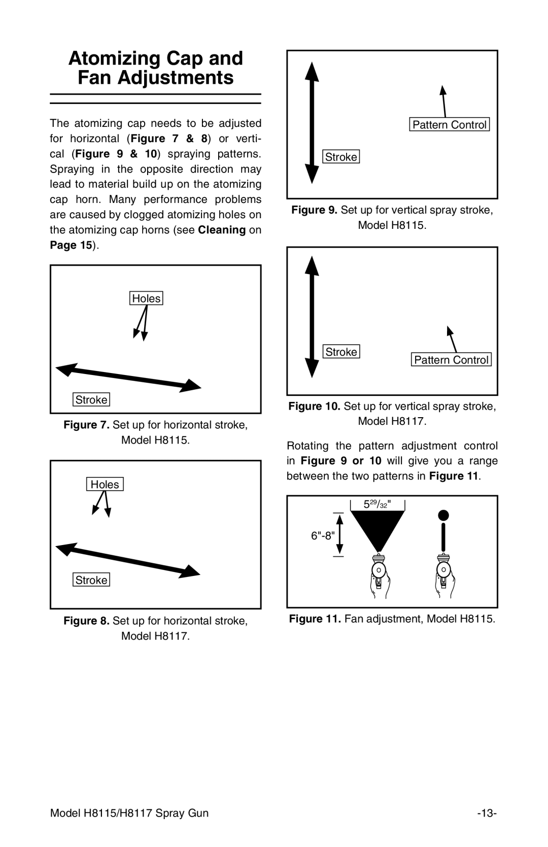 Grizzly H8115 owner manual Atomizing Cap Fan Adjustments, Set up for horizontal stroke 