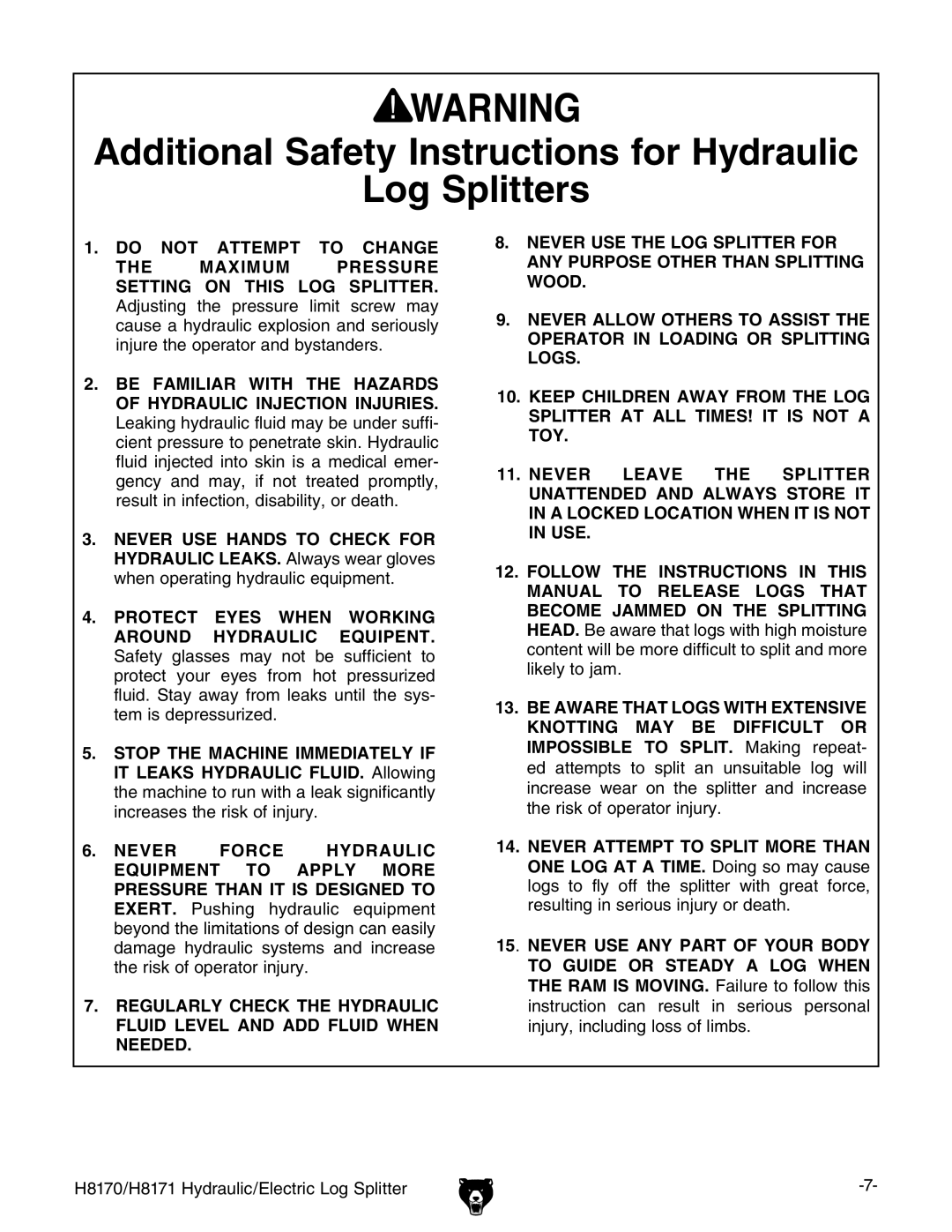 Grizzly H8170 owner manual Additional Safety Instructions for Hydraulic Log Splitters, Do not Attempt to Change 