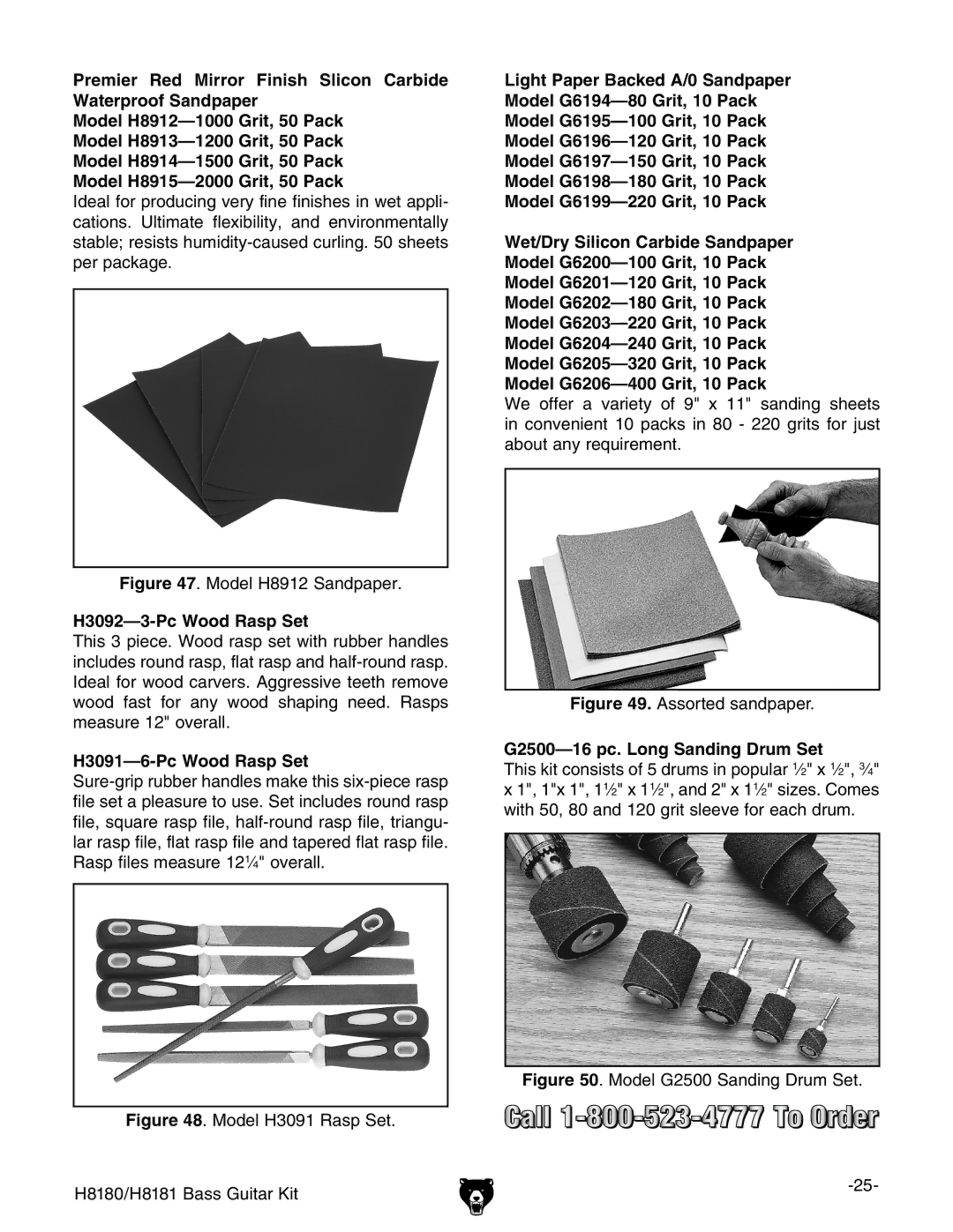 Grizzly H8181 owner manual H3092-3-Pc Wood Rasp Set, H3091-6-Pc Wood Rasp Set, G2500-16 pc. Long Sanding Drum Set 