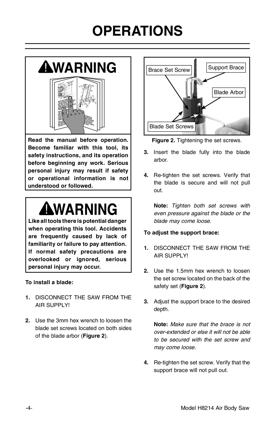 Grizzly H8214 instruction manual Operations, To install a blade, To adjust the support brace 