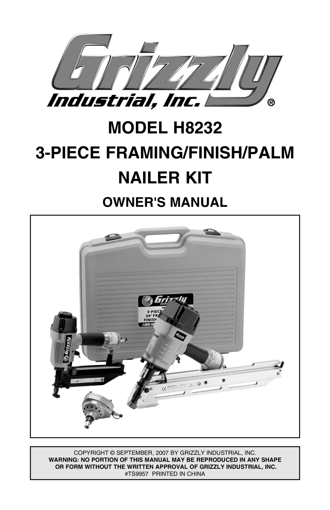 Grizzly owner manual MODEL H8232 3-PIECE FRAMING/FINISH/PALM NAILER KIT, Owners Manual 