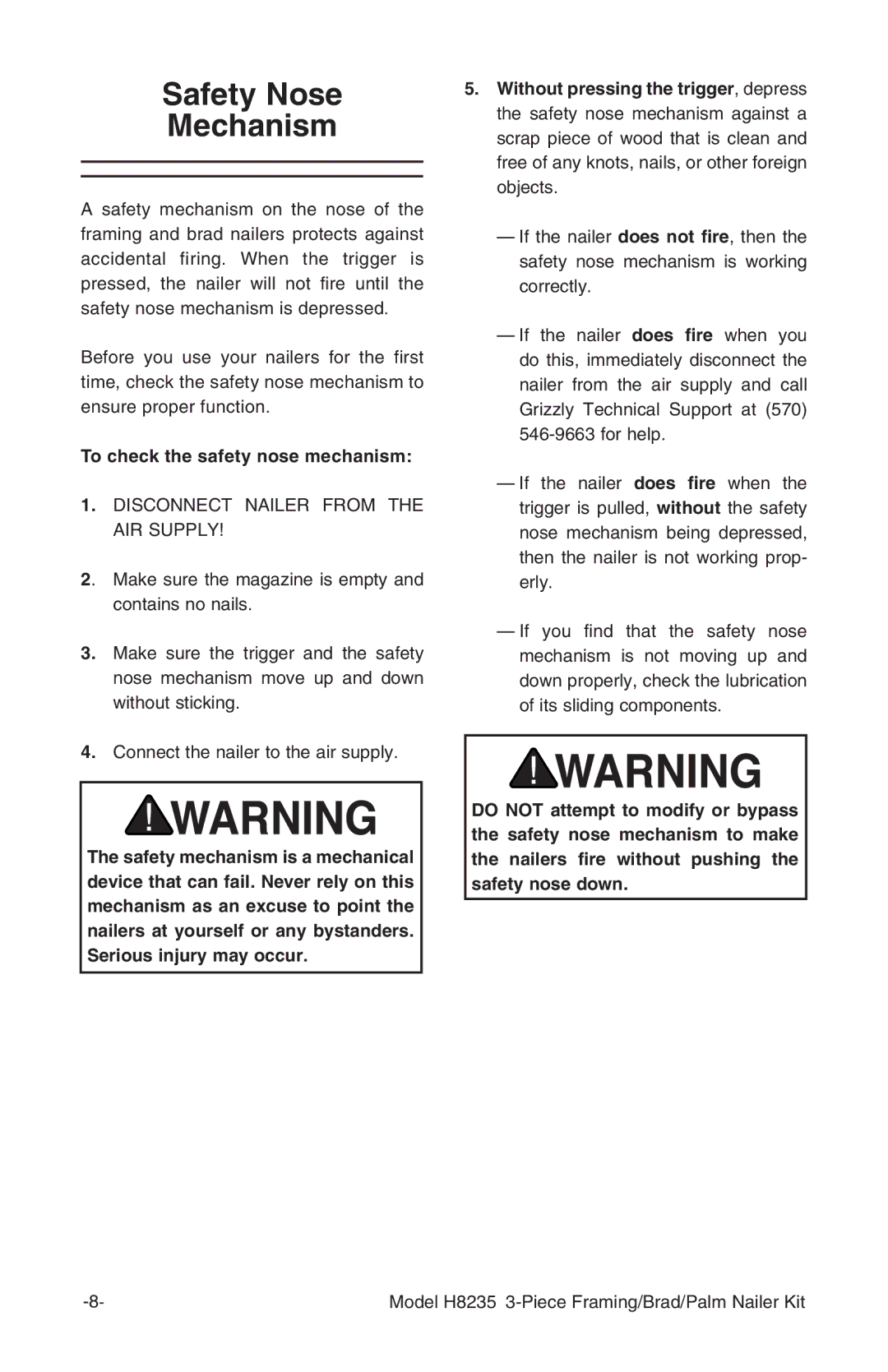 Grizzly H8235 owner manual Safety Nose Mechanism, To check the safety nose mechanism 