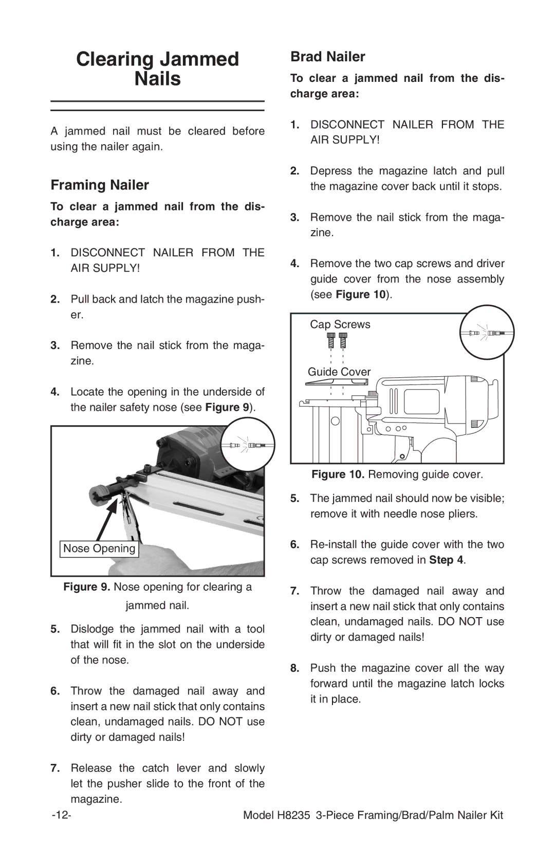 Grizzly H8235 owner manual Clearing Jammed Nails, To clear a jammed nail from the dis- charge area 