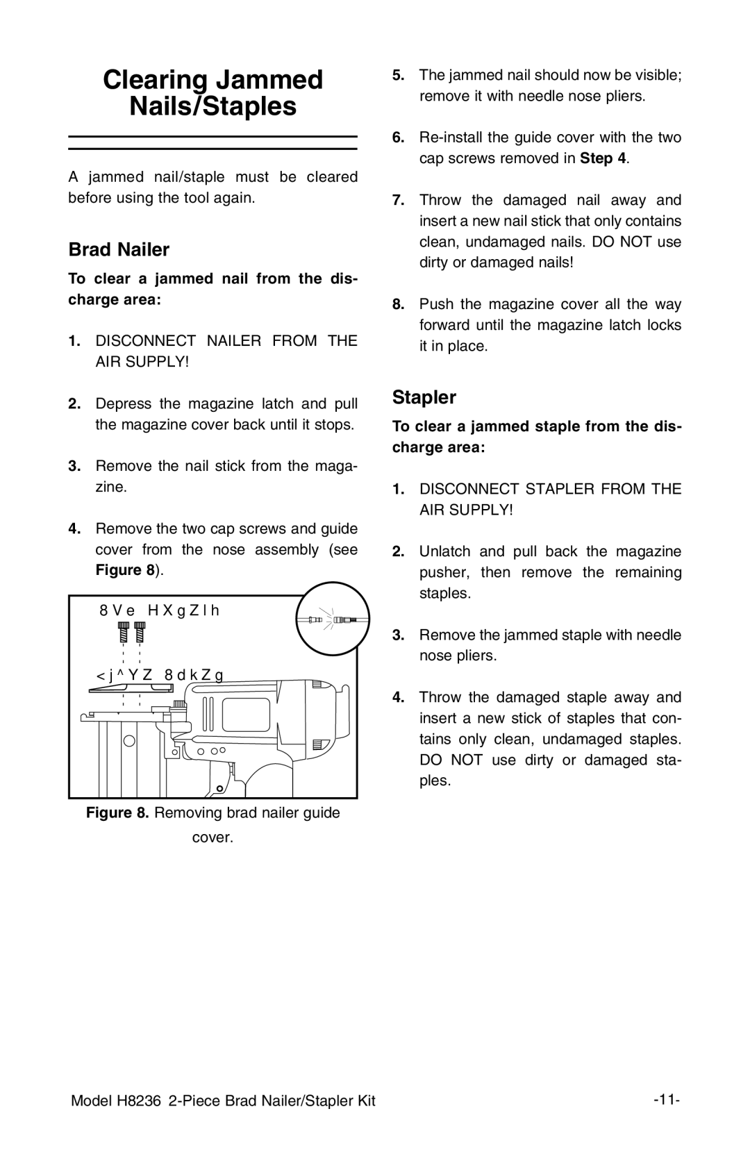 Grizzly H8236 owner manual Clearing Jammed Nails/Staples, To clear a jammed nail from the dis- charge area 