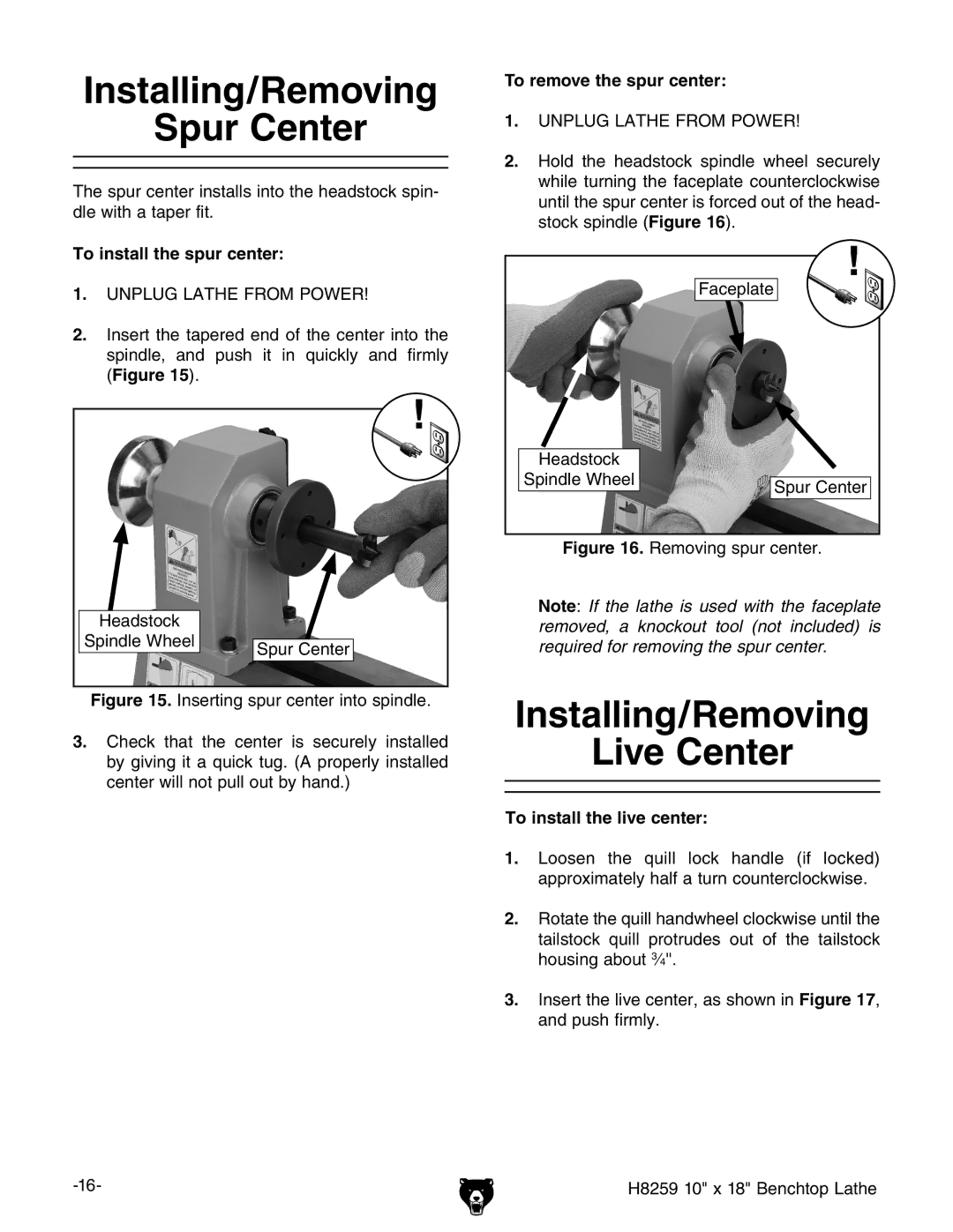 Grizzly H8259 owner manual Installing/Removing Spur Center, Installing/Removing Live Center, To install the spur center 