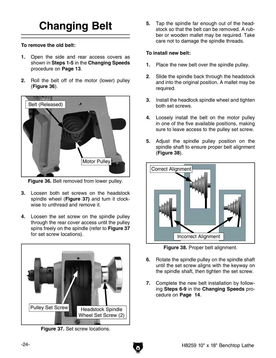 Grizzly H8259 owner manual Changing Belt, To remove the old belt, To install new belt 