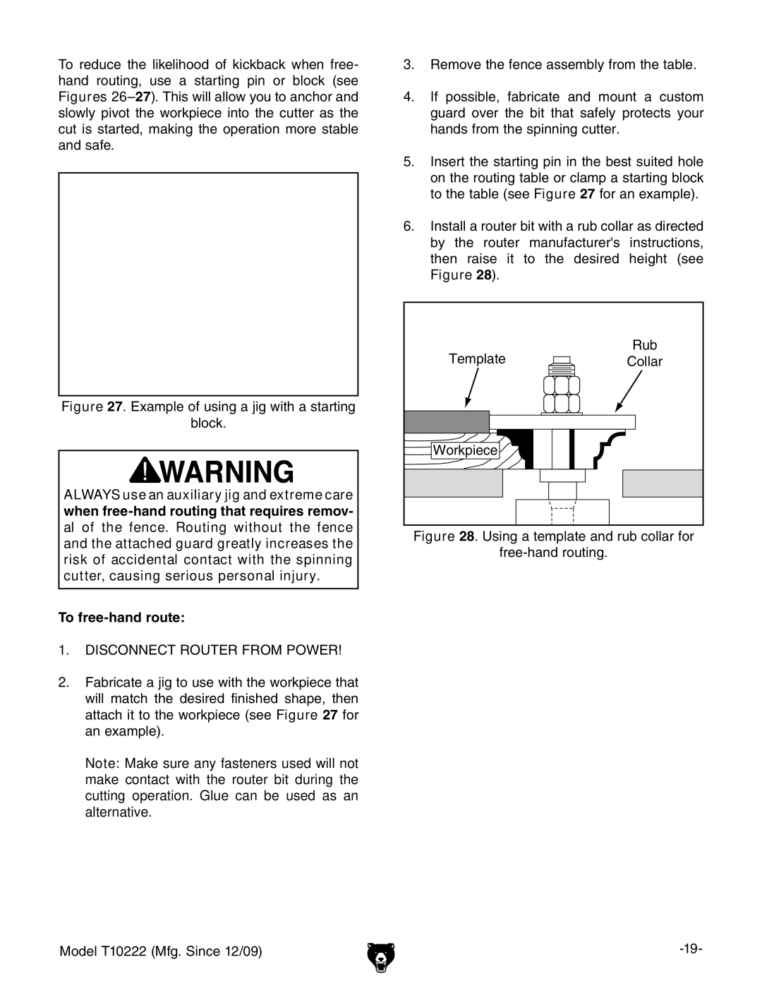 Grizzly T10222 owner manual Example of using a jig with a starting Block, To free-hand route 