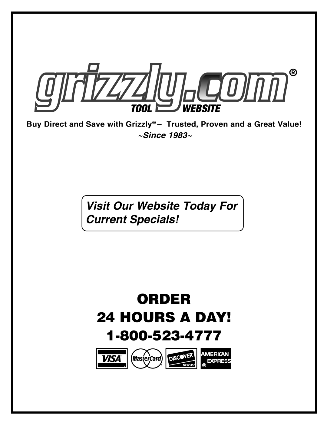 Grizzly T10222 owner manual Order Hours a DAY 