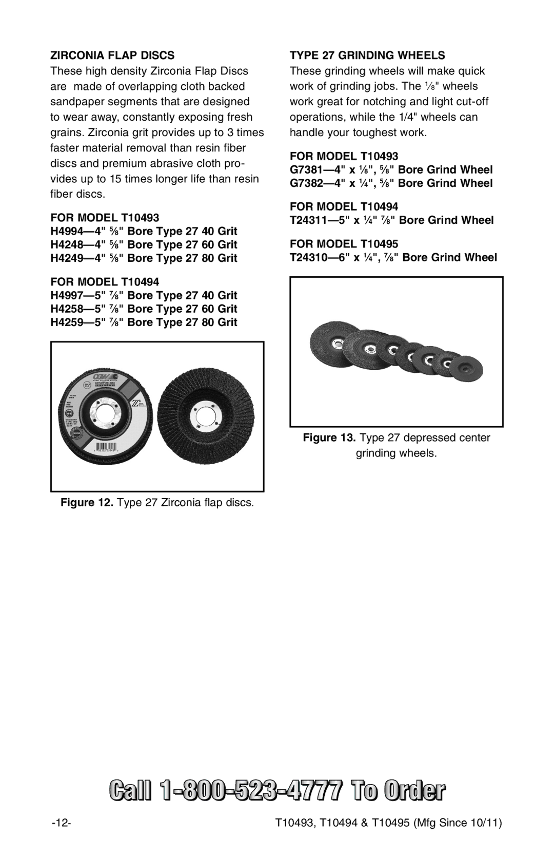 Grizzly t10493 owner manual T24311-5 x 1⁄4 7⁄8 Bore Grind Wheel, T24310-6 x 1⁄4, 7⁄8 Bore Grind Wheel 