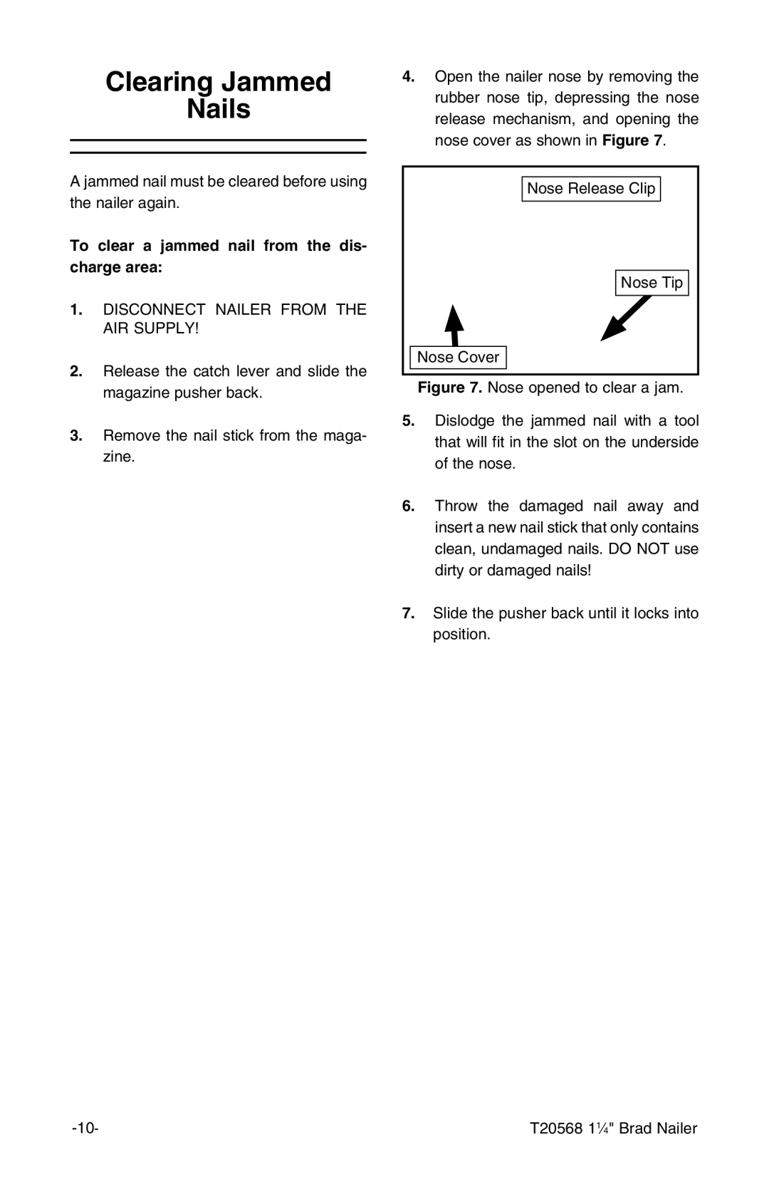 Grizzly T20568 owner manual Clearing Jammed Nails, To clear a jammed nail from the dis- charge area 