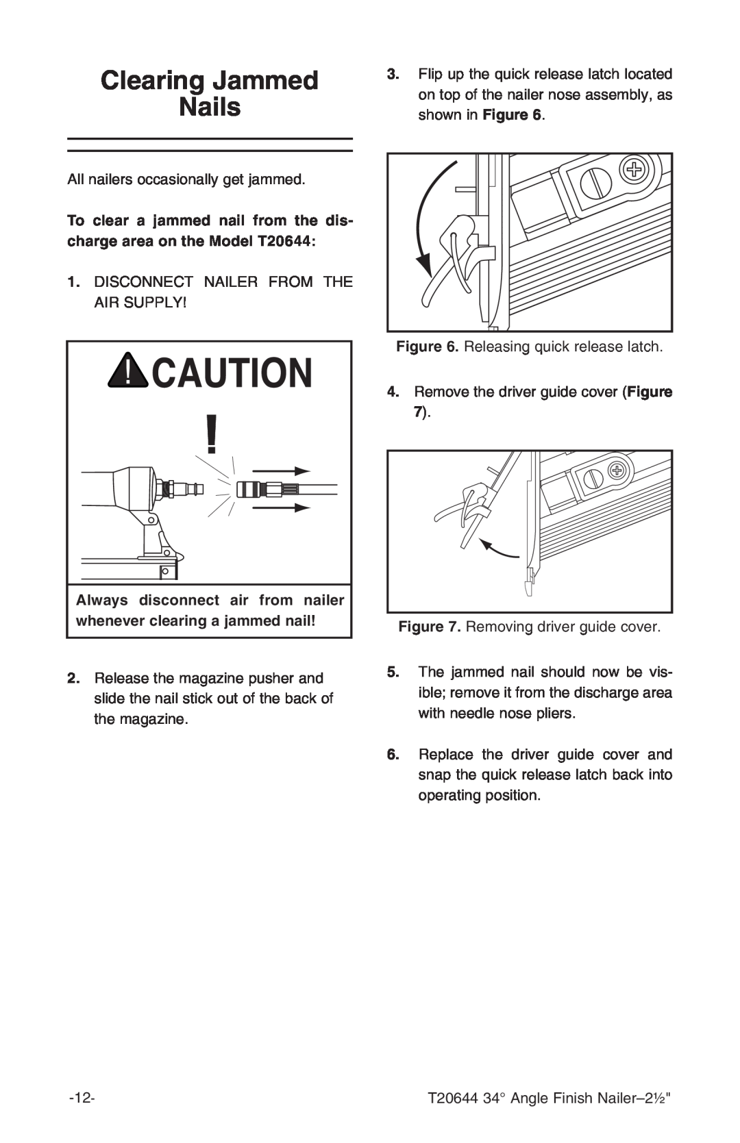 Grizzly instruction manual Clearing Jammed Nails, To clear a jammed nail from the dis- charge area on the Model T20644 