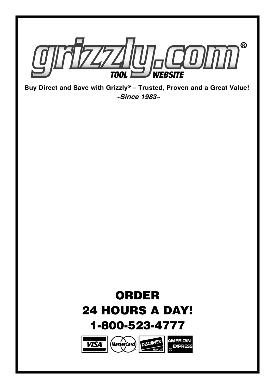 Grizzly T23107 owner manual Order Hours a DAY 