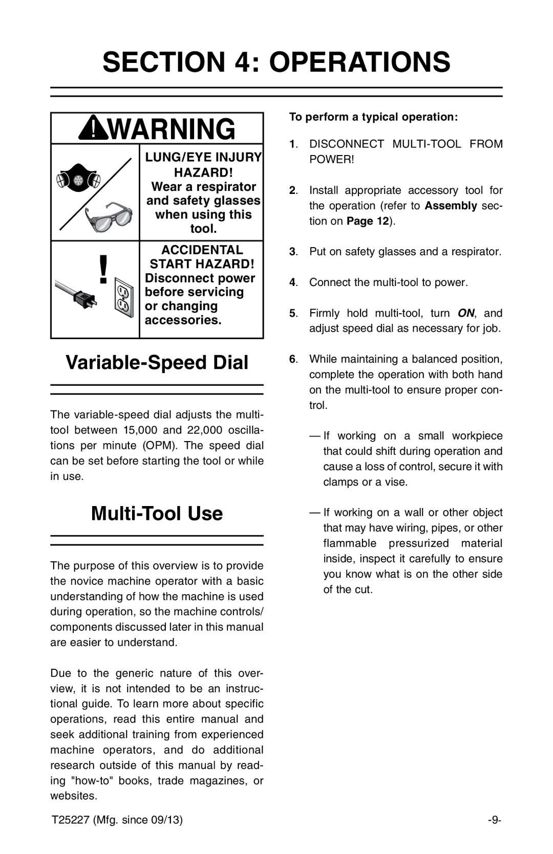 Grizzly T25227 owner manual Operations, To perform a typical operation 