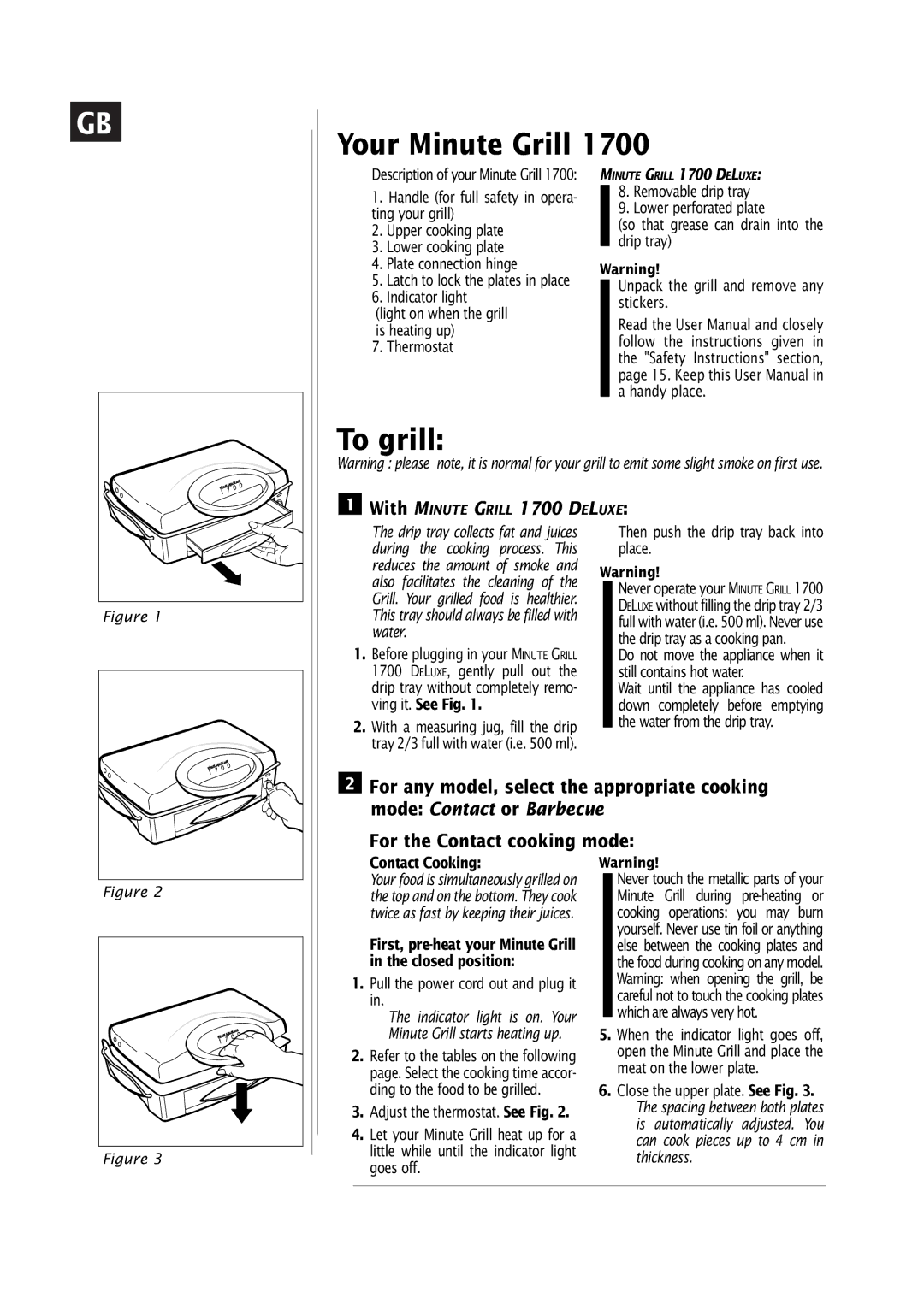 Groupe SEB USA - T-FAL 1700 manual Your Minute Grill, To grill, Then push the drip tray back into place, Contact Cooking 