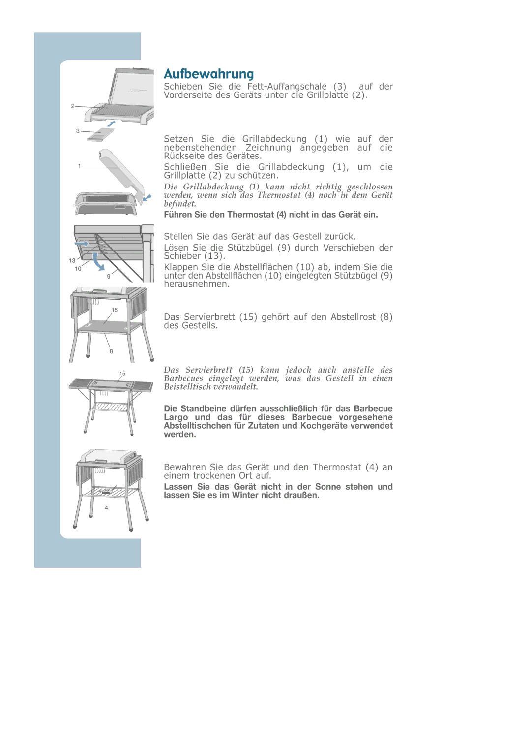 Groupe SEB USA - T-FAL CB6080 manual Aufbewahrung, Führen Sie den Thermostat 4 nicht in das Gerät ein 