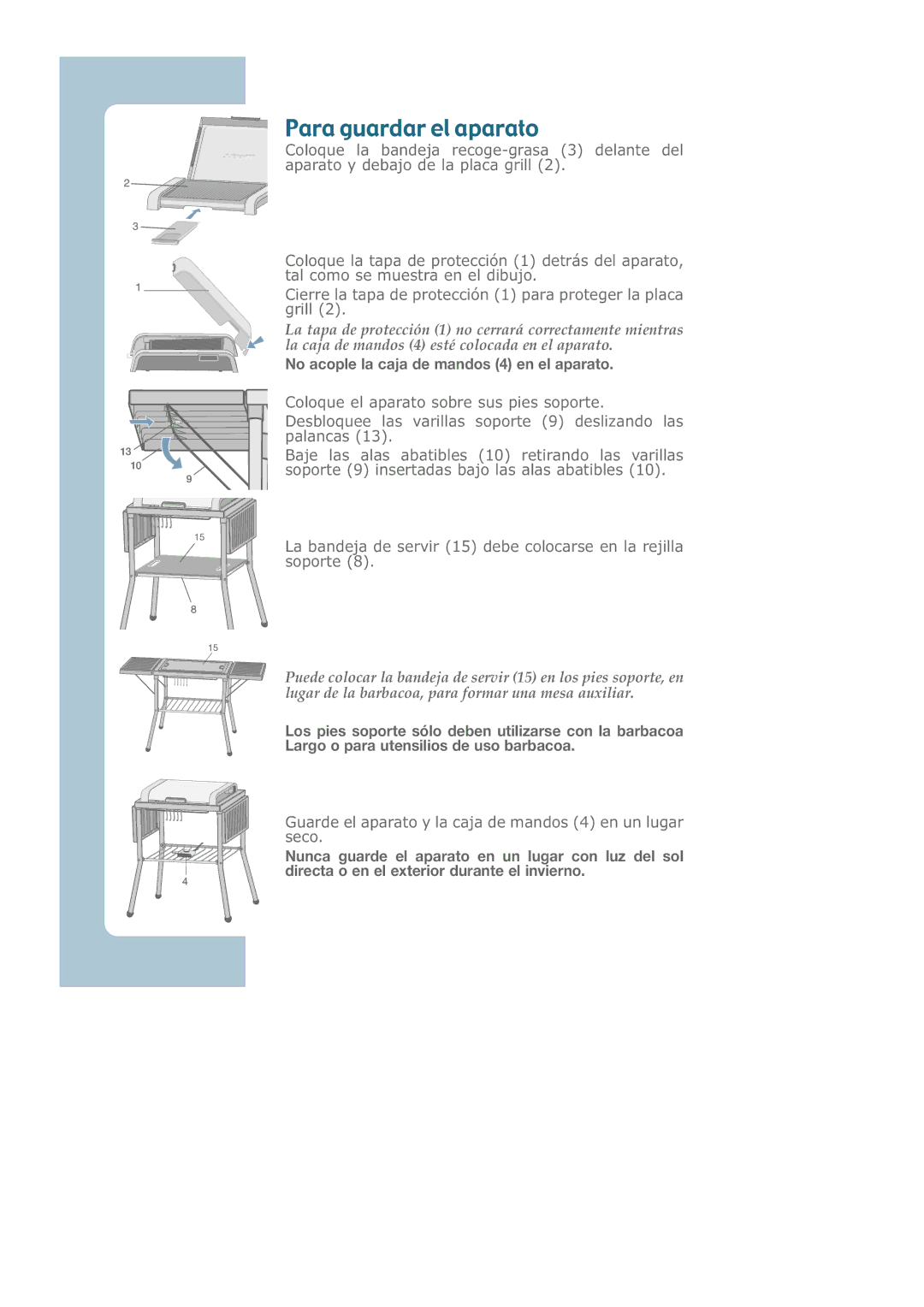 Groupe SEB USA - T-FAL CB6080 manual Para guardar el aparato, No acople la caja de mandos 4 en el aparato 