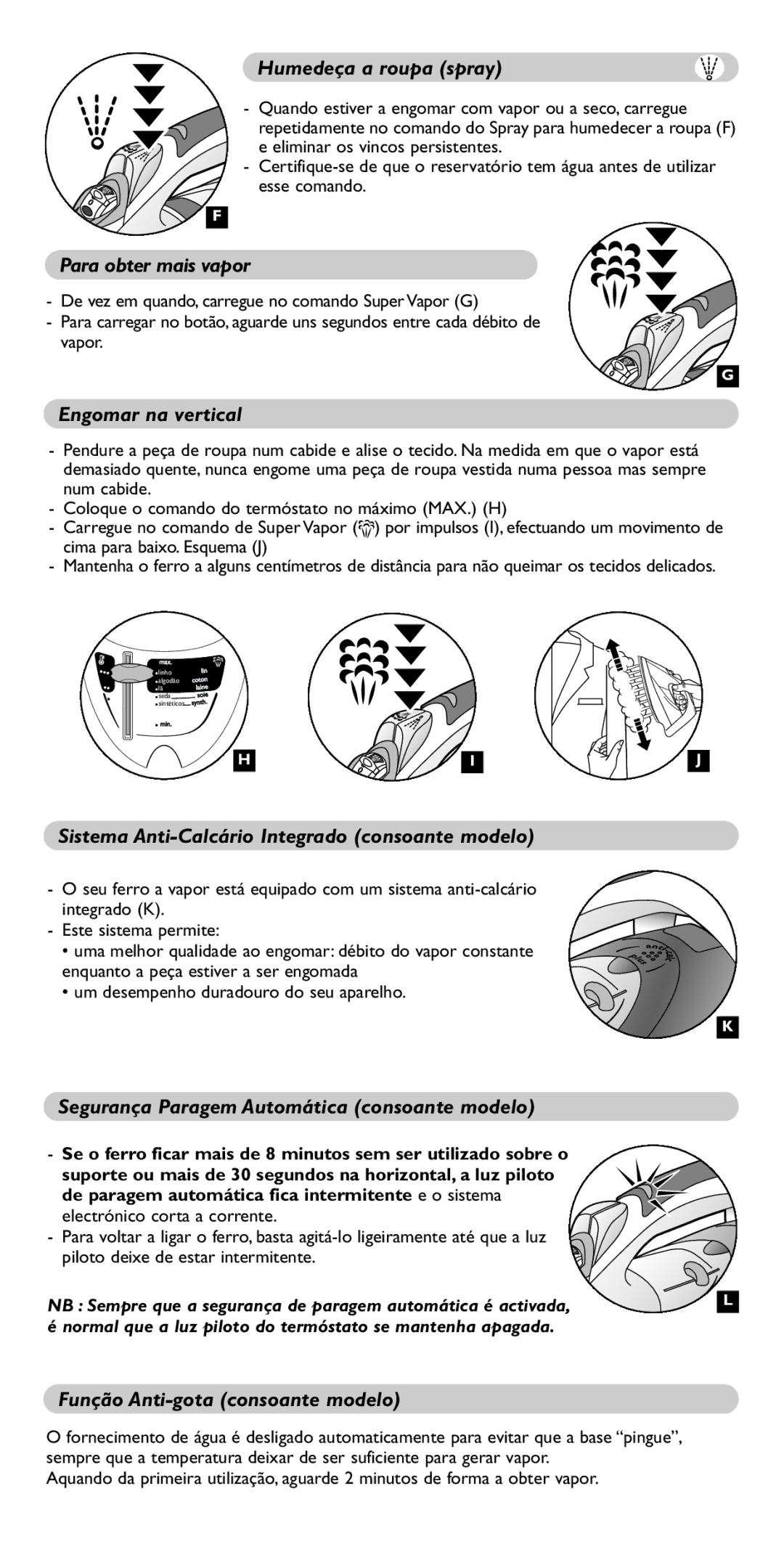 Groupe SEB USA - T-FAL FV5150, FV5110, FV5130 manual Humedeça a roupa spray, Para obter mais vapor, Engomar na vertical 