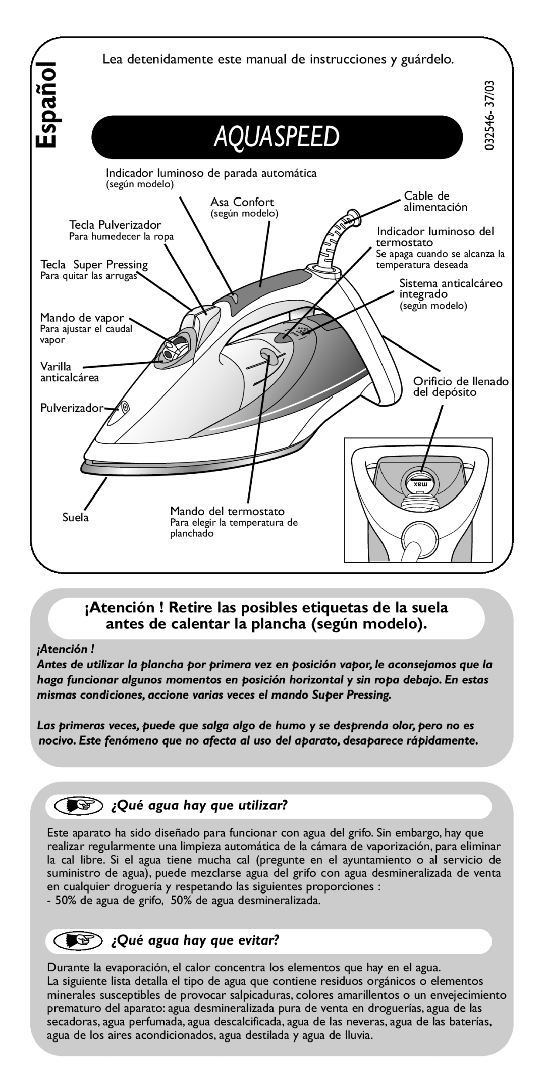 Groupe SEB USA - T-FAL FV5110 manual Español, ¿Qué agua hay que utilizar?, ¿Qué agua hay que evitar?, Aquaspeed, ¡Atención 