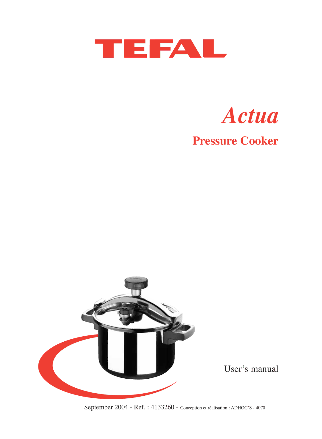 Groupe SEB USA - T-FAL Pressure Cooker user manual Actua 