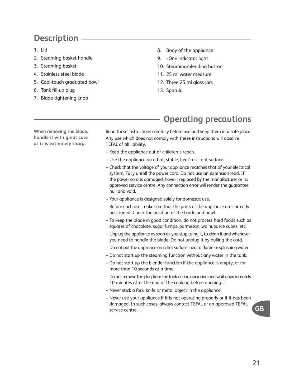 Groupe SEB USA - T-FAL Steamer Blender manual Operating precautions, Positioned. Check the position of the blade and bowl 