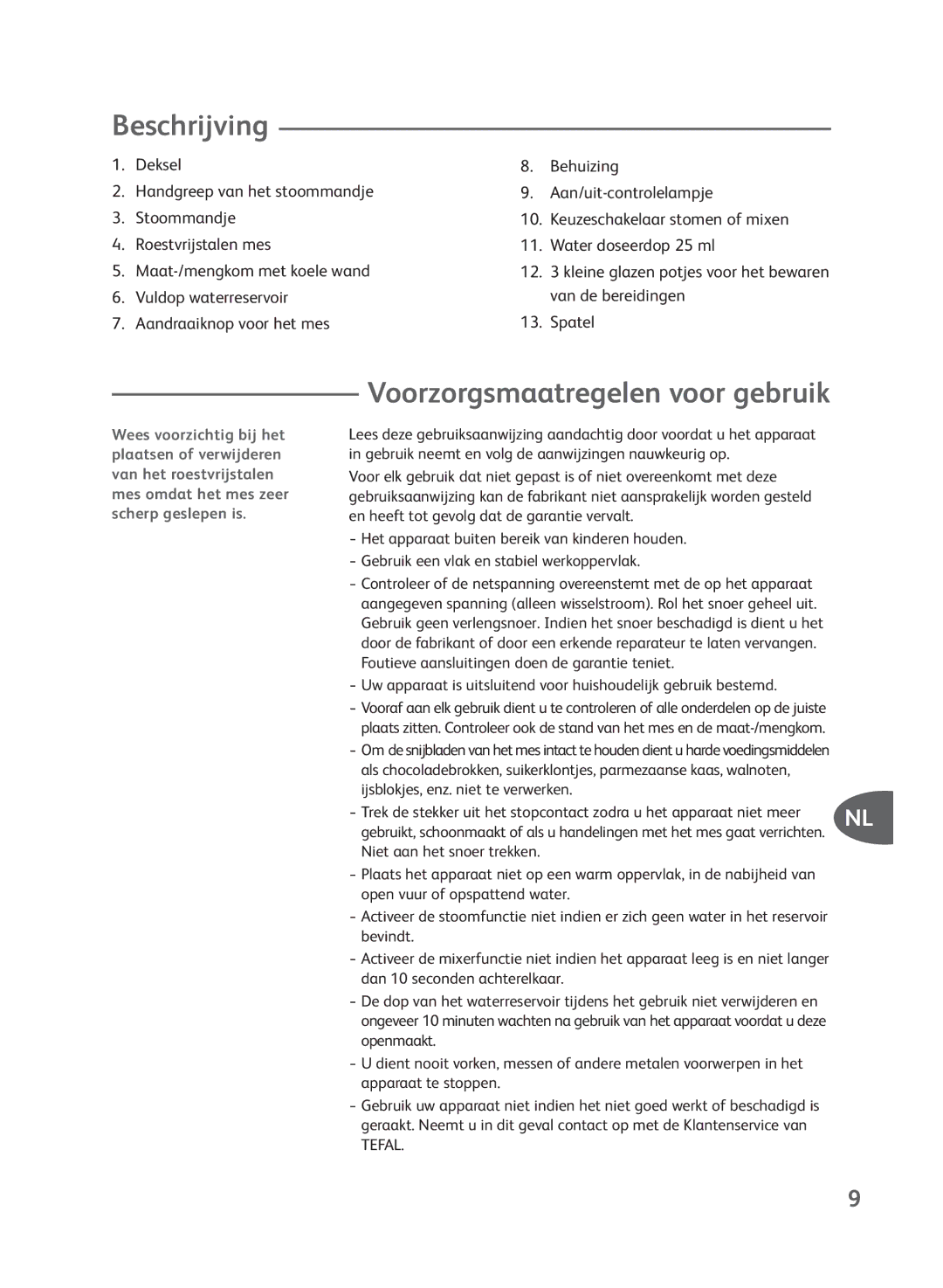 Groupe SEB USA - T-FAL Steamer Blender manual Beschrijving, Voorzorgsmaatregelen voor gebruik 