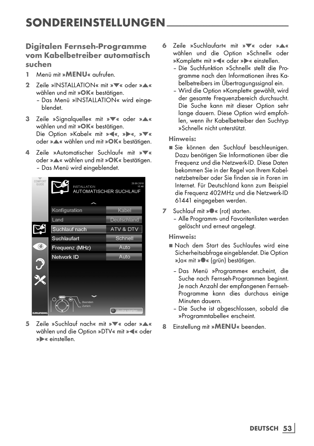 Grundig 22 VLE 2100 DVD manual Sondereinstellungen, Suchlauf mit »« rot starten, Nach dem Start des Suchlaufes wird eine 