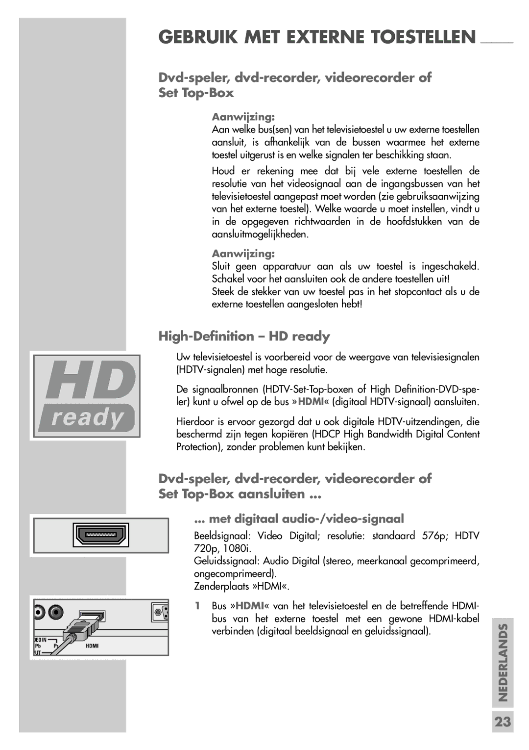 Grundig 26 LXW 68-8600 DL manual Dvd-speler, dvd-recorder, videorecorder of Set Top-Box, High-Definition HD ready 