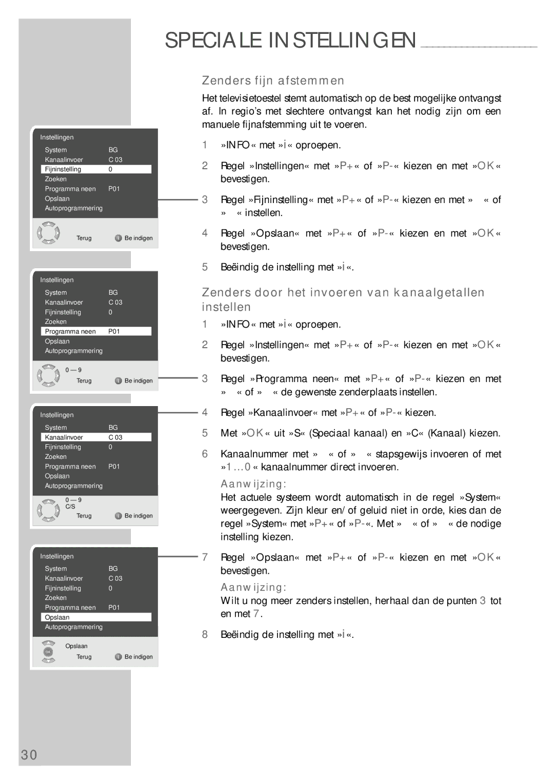 Grundig 26 LXW 68-8600 DL manual Zenders fijn afstemmen, Zenders door het invoeren van kanaalgetallen instellen 