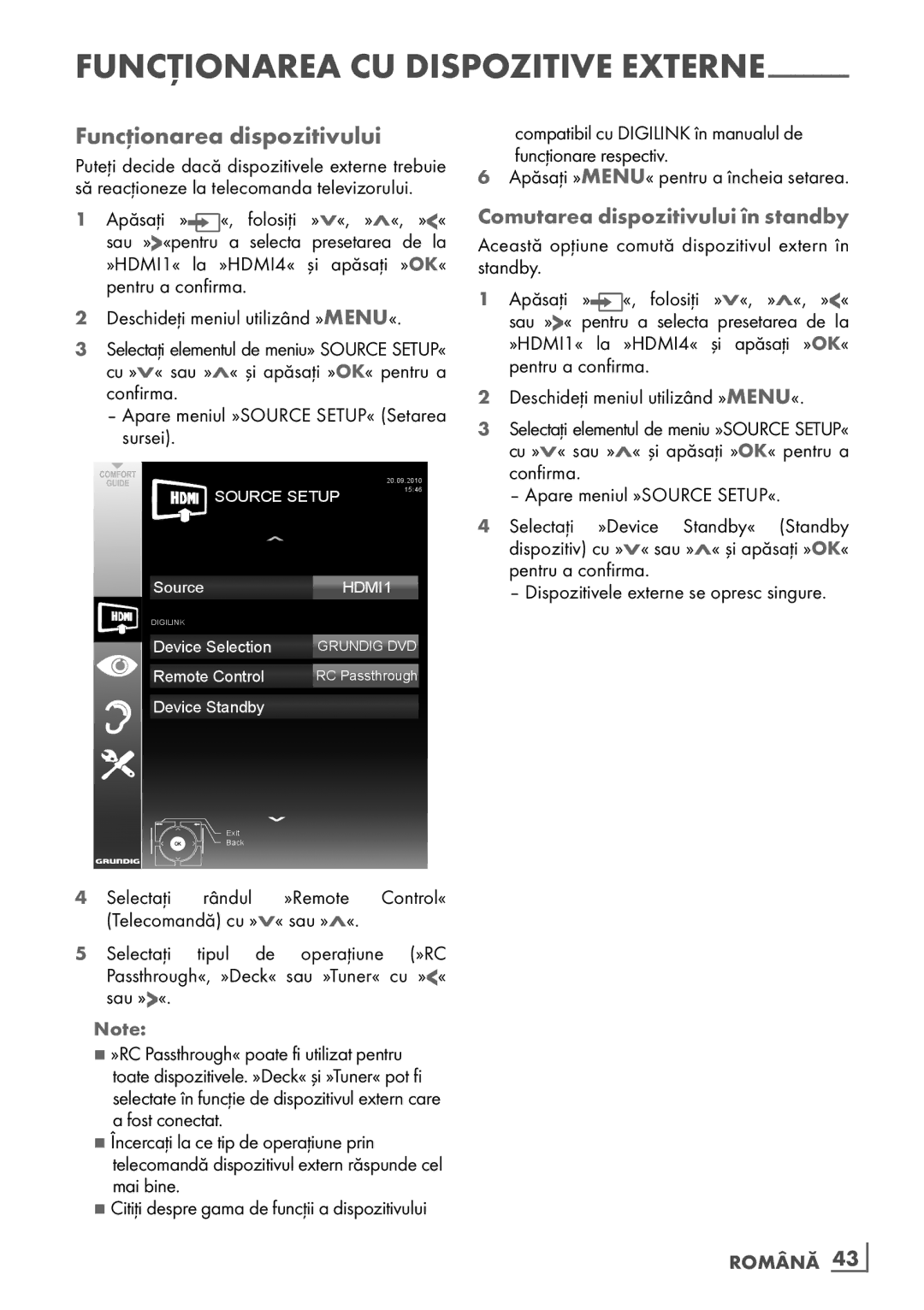 Grundig 26 VLE 7101 BF manual Funcţionarea dispozitivului, Comutarea dispozitivului în standby, Română ­43 