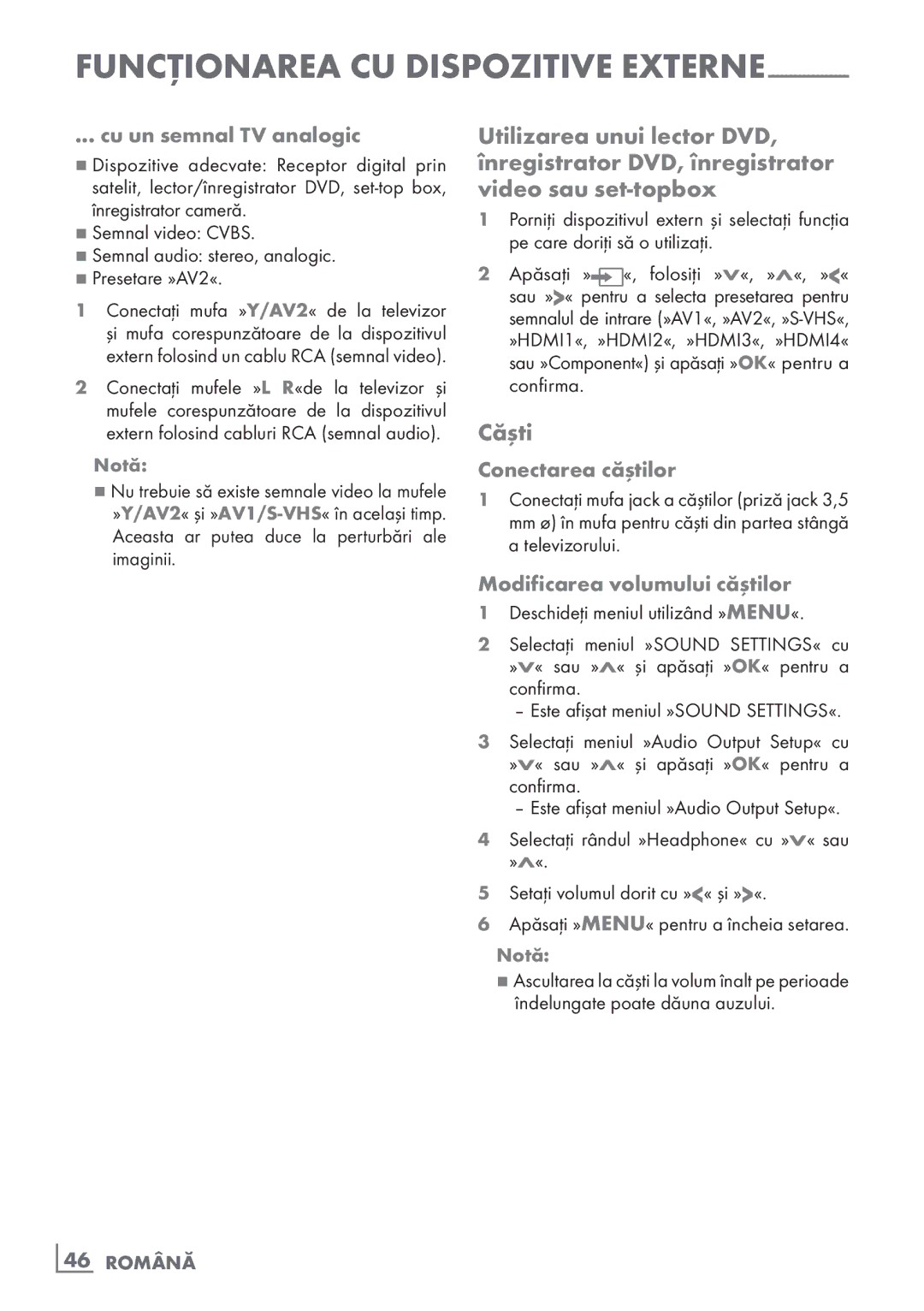 Grundig 26 VLE 7101 BF Căşti, Cu un semnal TV analogic, Conectarea căştilor, Modificarea volumului căştilor, ­46 Română 