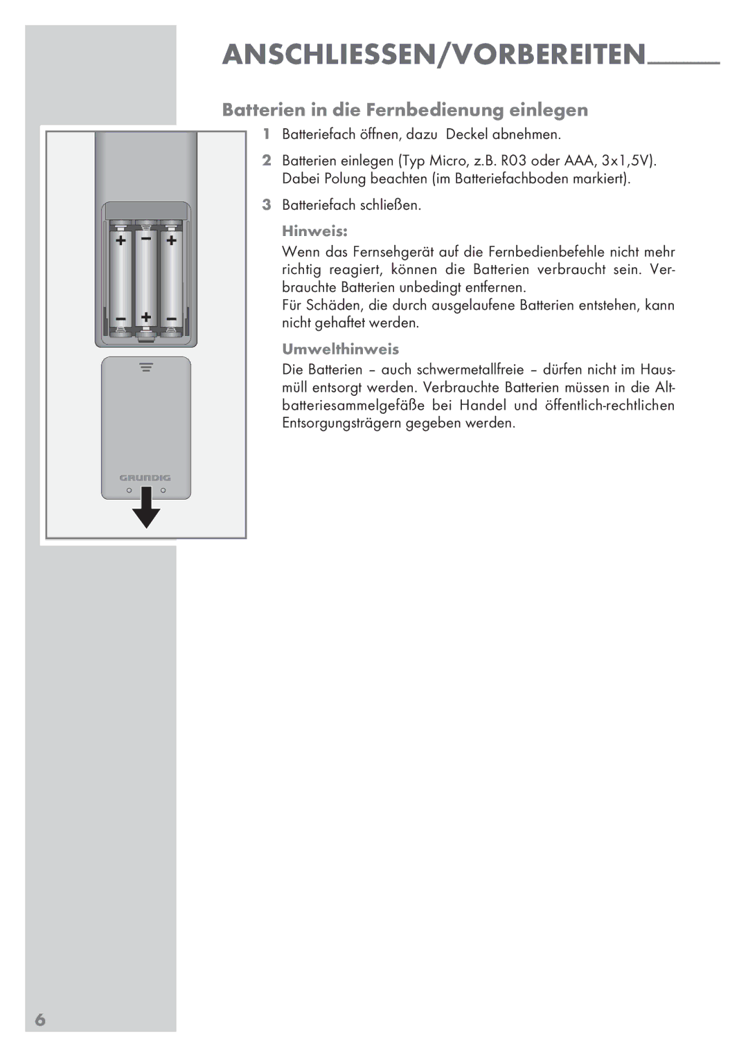 Grundig 32 GLX 6951 manual Anschliessen/VORBEREITEN, Batterien in die Fernbedienung einlegen 