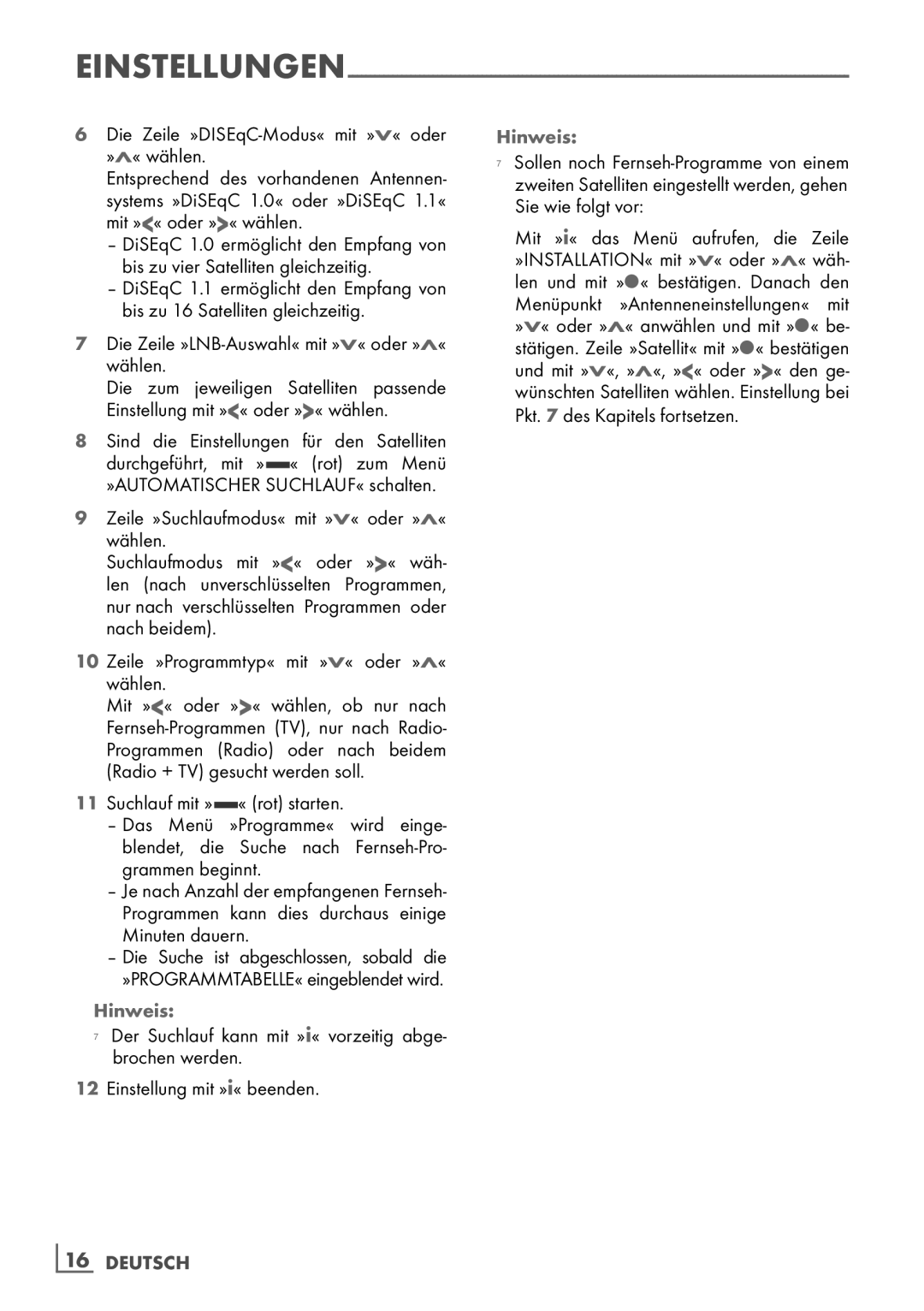 Grundig 37 VCL 2015 TE Die Zeile »DISEqC-Modus« mit »V« oder »Λ« wählen, Die Zeile »LNB-Auswahl« mit »V« oder »Λ« wählen 