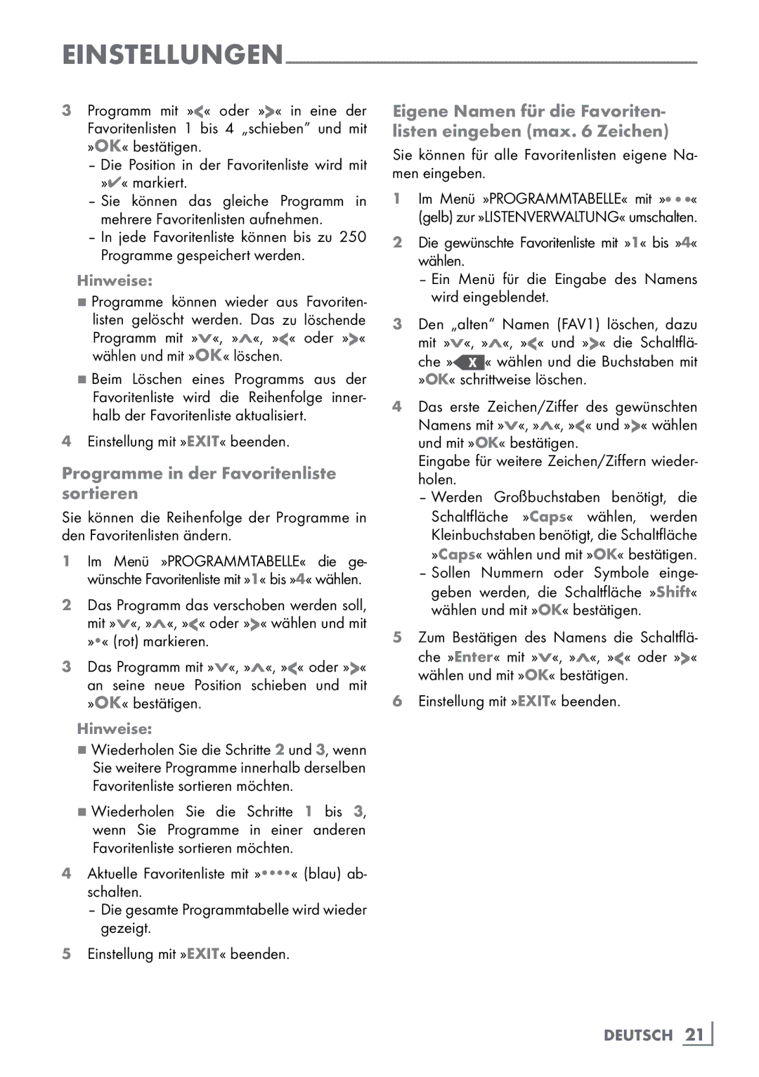 Grundig 40 VLE 555 BG manual Programme in der Favoritenliste sortieren, Eingabe für weitere Zeichen/Ziffern wieder- holen 