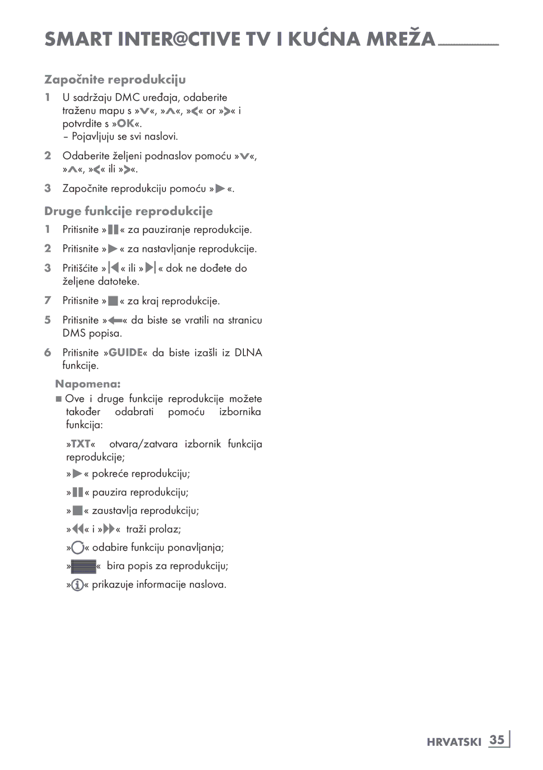 Grundig 40 vle 630 bh Započnite reprodukciju, Druge funkcije reprodukcije, » « odabire funkciju ponavljanja, Hrvatski ­35 