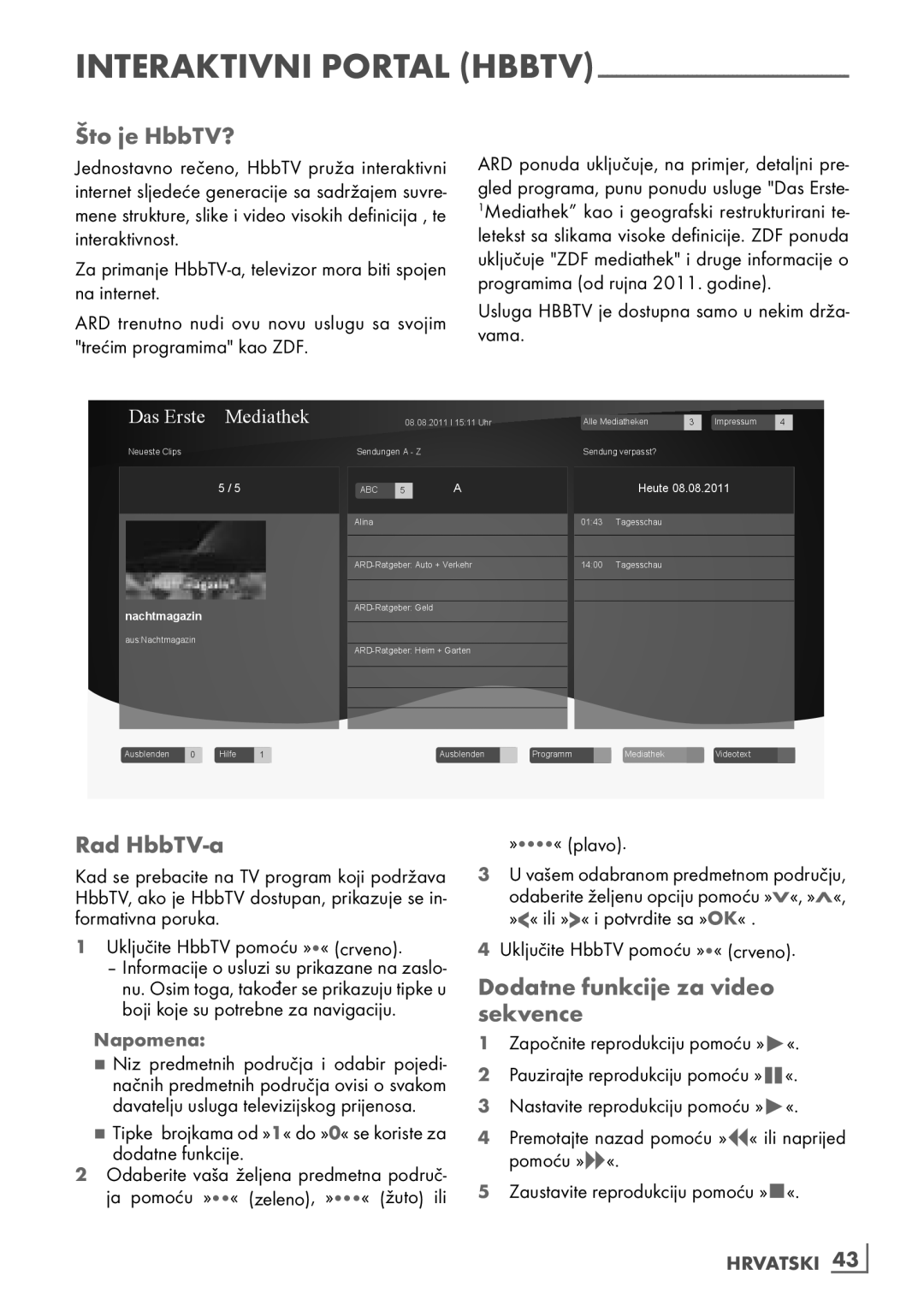 Grundig 40 vle 630 bh manual Što­je­HbbTV?, Rad­HbbTV-a, Dodatne­funkcije­za­video­ sekvence, INTeRAKTIVNI­PoRTAl­HBBTV­ 