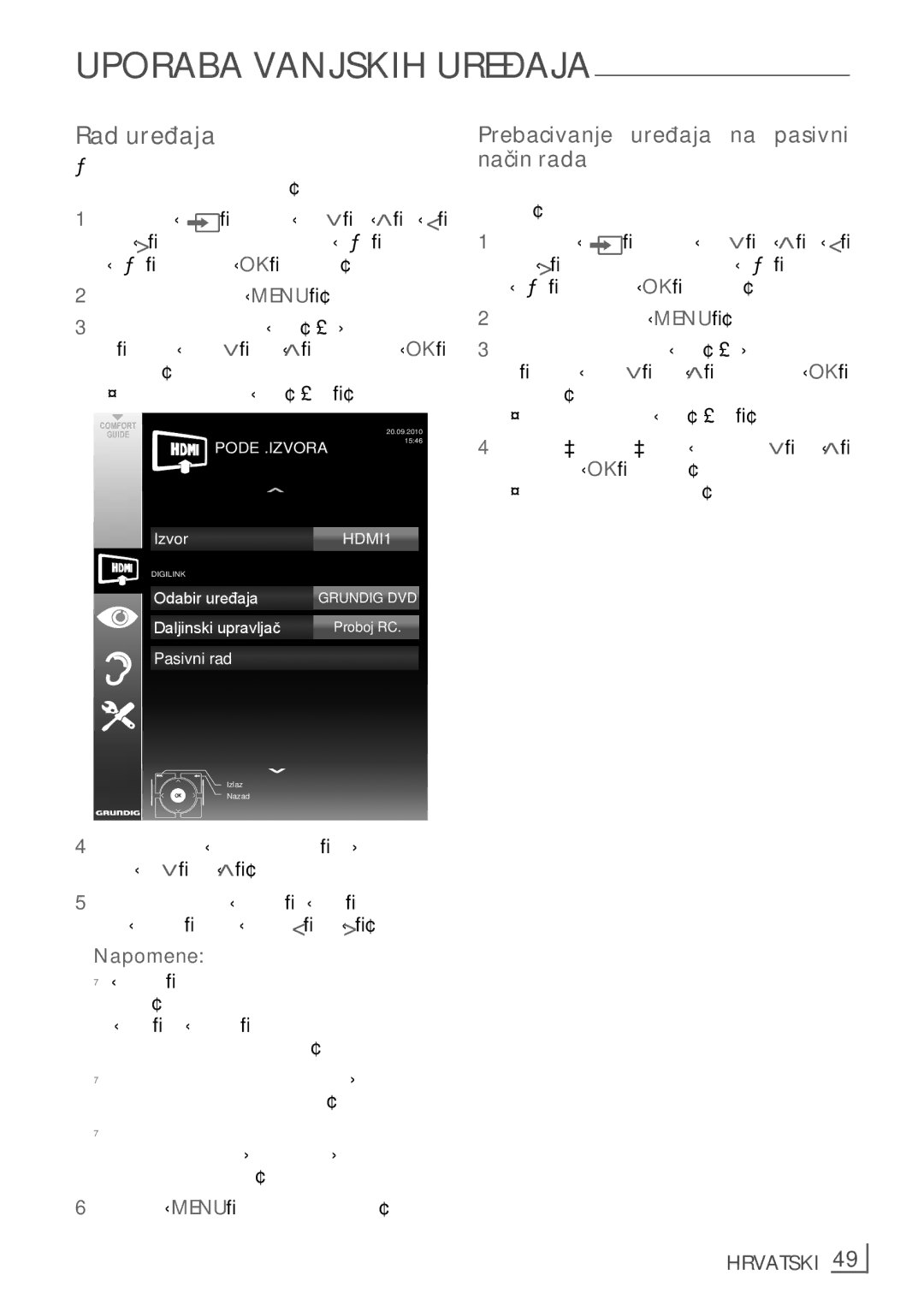 Grundig 40 vle 630 bh Rad­uređaja, UPoRABA­VANjSKIH­UReĐAjA­, Prebacivanje­ uređaja­ na­ pasivni­ način­rada, Hrvatski ­49 