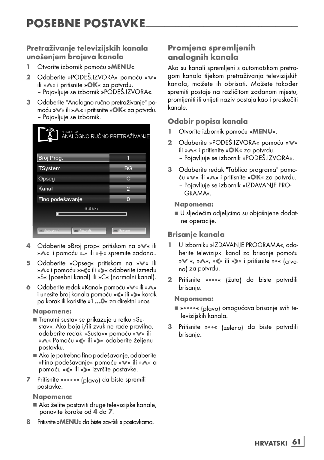 Grundig 40 vle 630 bh Promjena spremljenih analognih kanala­, Pretraživanje televizijskih kanala unošenjem brojeva kanala 