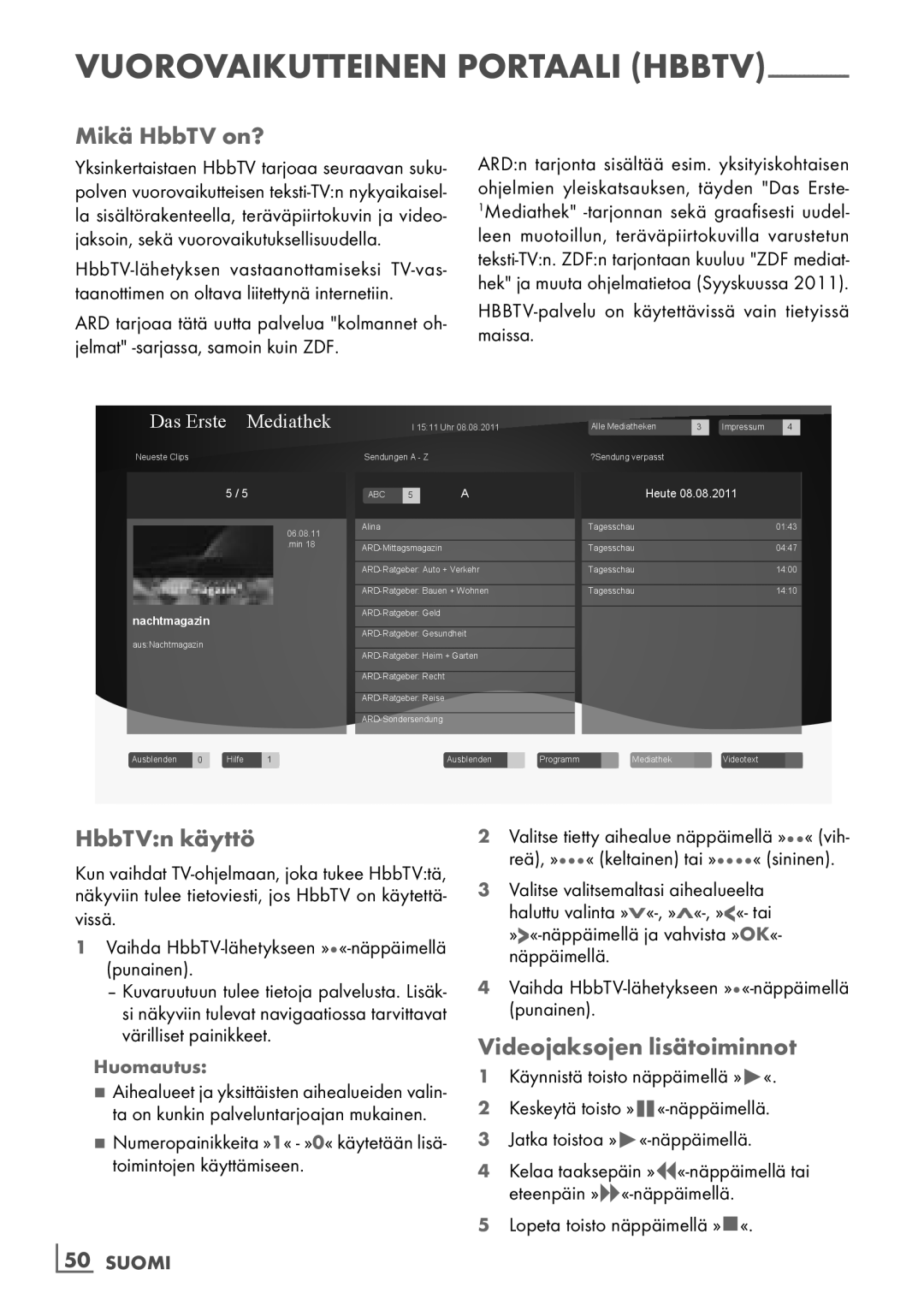 Grundig 40 VLE 7139 BR manual Mikä HbbTV on?, HbbTVn käyttö, Videojaksojen lisätoiminnot, ­50 Suomi 