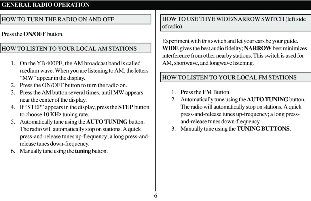 Grundig 400 PE manual General Radio Operation, HOW to Turn the Radio on and OFF, HOW to Listen to Your Local AM Stations 