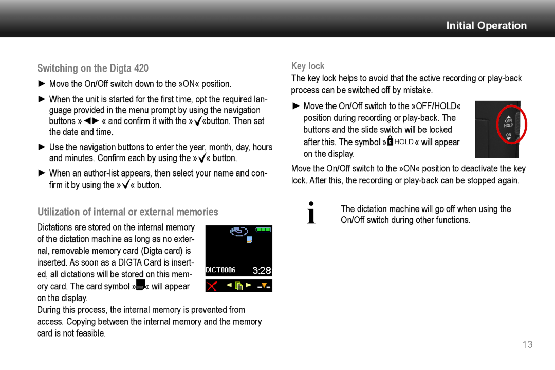 Grundig 420 manual Switching on the Digta, Utilization of internal or external memories, Key lock 